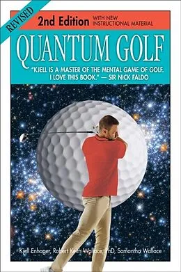 E-Book (epub) Quantum Golf 2nd Edition von Kjell Enhager, Robert Wallace, Samantha Wallace