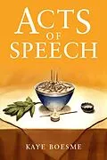 E-Book (epub) Acts of Speech von Kaye Boesme