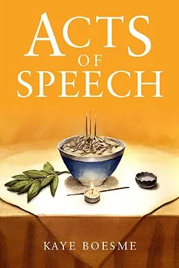 E-Book (epub) Acts of Speech von Kaye Boesme