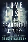 E-Book (epub) Love, Lust & Beautiful Liars von Shakir Rashaan