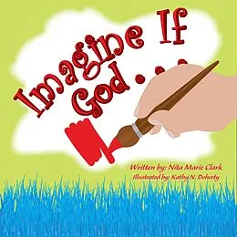 E-Book (epub) Imagine If God . . . von Nita Marie Clark