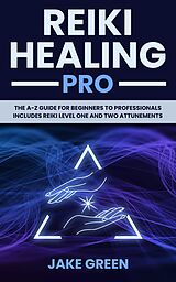 eBook (epub) Reiki Healing Pro de Jake Green