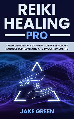 eBook (epub) Reiki Healing Pro de Jake Green