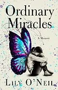 E-Book (epub) Ordinary Miracles von Lily O'Neil