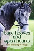 E-Book (epub) Bare Hooves and Open Hearts: Tales From Nelipot Cottage von Fran McNicol