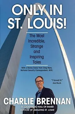 E-Book (epub) Only in St. Louis! von Charlie Brennan