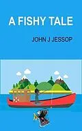 E-Book (epub) A Fishy Tale von John J Jessop