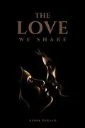 E-Book (epub) The Love We Share von Aisha