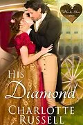 E-Book (epub) His Diamond (His & Hers, #3) von Charlotte Russell