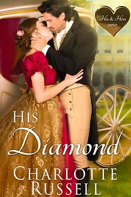 E-Book (epub) His Diamond (His & Hers, #3) von Charlotte Russell