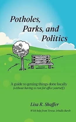 E-Book (epub) Potholes, Parks, and Politics von Lisa Shaffer