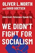 E-Book (epub) We Didn't Fight for Socialism von Oliver L. North, David Goetsch