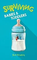 E-Book (epub) Surviving Babies and Toddlers von Joel Houston