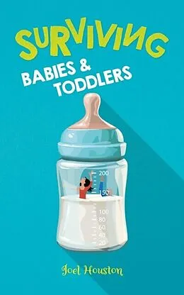 E-Book (epub) Surviving Babies and Toddlers von Joel Houston