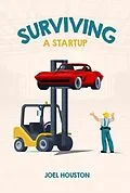 E-Book (epub) Surviving a Startup von Joel Houston