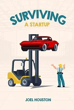 E-Book (epub) Surviving a Startup von Joel Houston