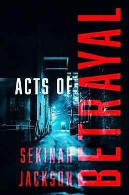 E-Book (epub) Acts of Betrayal von Sekinah Jackson