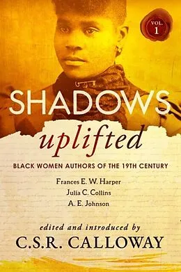 E-Book (epub) Shadows Uplifted Volume I von Frances Harper, A. E. Johnson