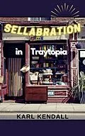 E-Book (epub) Sellabration in Traytopia von Karl Kendall