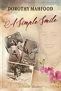 E-Book (epub) A Simple Smile: A Poetic Memoir von Dorothy Mahfood