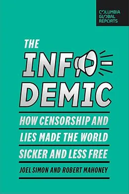 E-Book (epub) The Infodemic von Joel Simon, Robert Mahoney