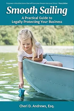 E-Book (epub) Smooth Sailing: A Practical Guide to Legally Protect Your Business von Cheri D. Andrews