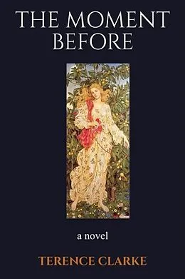 E-Book (epub) The Moment Before von Terence Clarke