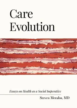 E-Book (epub) Care Evolution von Steven Merahn MD
