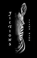 E-Book (epub) Fictions von Eland Mann
