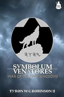 E-Book (epub) Symbolum Venatores von TyRon W. C. Robinson II