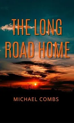 E-Book (epub) The Long Road Home von Michael Combs