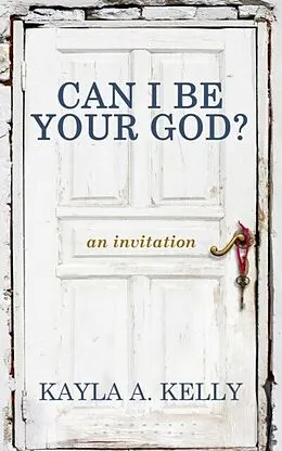 E-Book (epub) Can I Be Your God? von Kayla Kelly