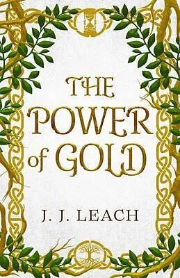 E-Book (epub) The Power of Gold von J. J. Leach