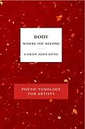 E-Book (epub) Body, Where You Belong von Christ John Otto