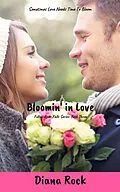 E-Book (epub) Bloomin' In Love (Fulton River Falls, #3) von Diana Rock
