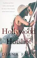 E-Book (epub) Hollywood Hotshot (MovieStuds, #1) von Diana Rock