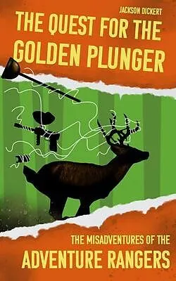 E-Book (epub) The Quest for the Golden Plunger von Jackson Dickert
