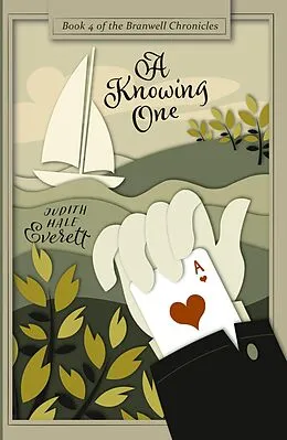 E-Book (epub) A Knowing One (The Branwell Chronicles, #4) von Judith Hale Everett