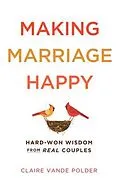 E-Book (epub) Making Marriage Happy von Claire Vande Polder