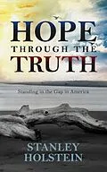 E-Book (epub) Hope Through the Truth von Stanley Holstein