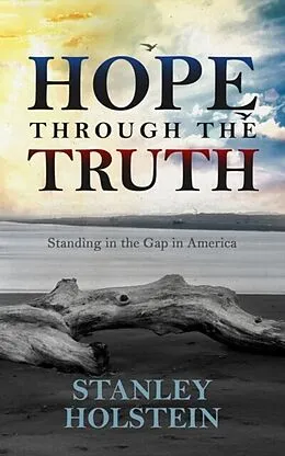 E-Book (epub) Hope Through the Truth von Stanley Holstein