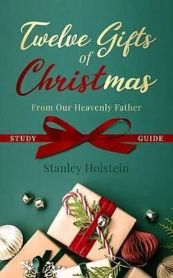 E-Book (epub) Twelve Gifts of Christmas von Stanley Holstein