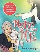 Kartonierter Einband Neko and Me von Patt M Lind-Kyle