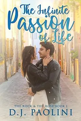 E-Book (epub) The Infinite Passion of Life von D. J. Paolini