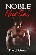 E-Book (epub) Noble Nuptials von Daryl Omar
