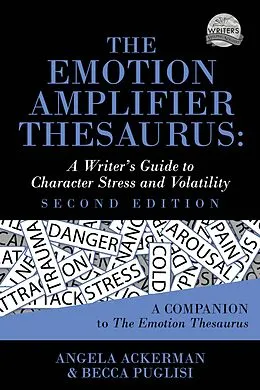 E-Book (epub) The Emotion Amplifier Thesaurus (Second Edition) von Becca Puglisi, Angela Ackerman