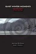 E-Book (epub) Quiet Winter Moments von Jim Great Elk Waters, Kelly V Pavlovic