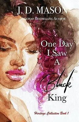 E-Book (epub) One Day I Saw A Black King von J. D. Mason