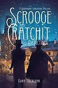 E-Book (epub) Scrooge and Cratchit Detectives von Curt Locklear