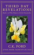 E-Book (epub) "Third Day Revelations" von C. K. Ford